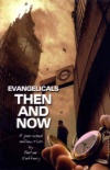 Evangelicals Then and Now